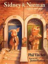 Sidney & Norman: A Tale of Two Pigs - Phil Vischer