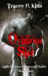 Original Sin (Lilith Mercury Werewolf Hunter) - Tracey H. Kitts