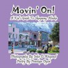 Movin' On! a Kid's Guide to Skagway, Alaska - Penelope Dyan, John D Weigand