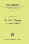 The Moral Philosophy of George Berkeley - Paul J. Olscamp