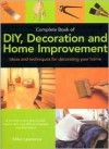 Complete Book of DIY, Decoration and Home Improvement - Mike Lawrence