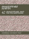 Shakespeare Survey: Volume 42, Shakespeare and the Elizabethans - Stanley Wells