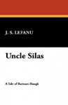 Uncle Silas - Joseph Sheridan Le Fanu