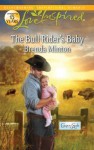 The Bull Rider's Baby (Love Inspired) - Brenda Minton