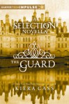 The Guard (The Selection #2.5) - Kiera Cass