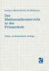 Der Mathematikunterricht in Der Primarstufe - Gerhard Muller