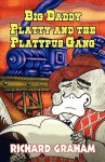 Big Daddy Platty and the Platypus Gang - Richard Graham