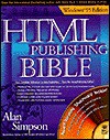 Html Publishing Bible, Windows 95 Edition - Alan Simpson