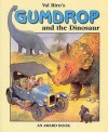 Gumdrop And The Dinosaur - Val Biro