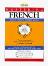 Mastering French: Level One (The Foreign Service Institute Language Series) - Robert J. Salazar