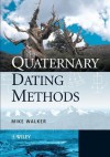 Quaternary Dating Methods - Mike Walker