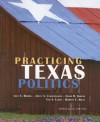 Practicing Texas Politics - Lyle C. Brown, Joyce A. Langenegger, Sonia R. Garcia