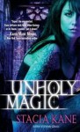 Unholy Magic - Stacia Kane