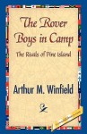 The Rover Boys in Camp - Arthur M. Winfield