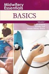 Midwifery Essentials, Volume 1: Basics - Helen Baston, Jennifer Hall, Alyson Henley-Einion