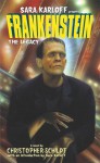 Frankenstein: The Legacy - Christopher Schildt, Sara Karloff