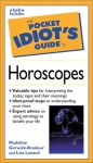 The Pocket Idiot's Guide to Horoscopes - Madeline Gerwick-Brodeur