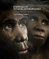 Essentials of Physical Anthropology: Discovering Our Origins - Clark Spencer Larsen