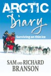Arctic Diary: Surviving on thin ice - Richard Branson