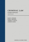 Criminal Law: Concepts and Practice, Third Edition - Ellen S. Podgor, Peter J. Henning, Andrew Taslitz, Alfredo Garcia