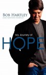 HOPE journey - Robert Hartley, Amyann Hartley, Bill Johnson