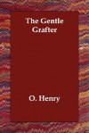 The Gentle Grafter - O. Henry