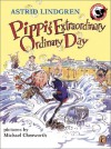 Pippi's Extraordinary Ordinary Day - Astrid Lindgren