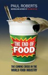 The End Of Food - Paul Roberts