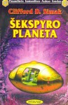 Šekspyro planeta - Clifford D. Simak, Irmina Domeikienė