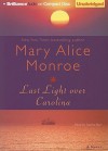 Last Light Over Carolina - Mary Alice Monroe