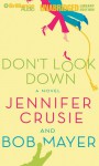 Don't Look Down (Audio) - Jennifer Crusie, Bob Mayer