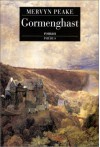 Gormenghast (Gormenghast 2) - Mervyn Peake