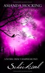 Schicksal (Unter dem Vampirmond, #4) - Amanda Hocking