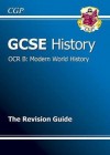 Modern World History: History: GCSE: OCR B: The Revision Guide - Richard Parsons