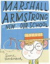 Marshall Armstrong Is New to Our School - David Mackintosh