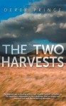 The Two Harvests - William Morris, Derek Prince