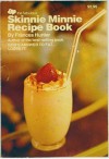 The Fabulous Skinnie Minnie Recipe Book - Frances Hunter