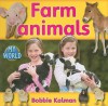 Farm Animals - Bobbie Kalman