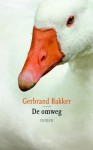 De Omweg - Gerbrand Bakker