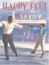 Happy Feet: The Savoy Ballroom Lindy Hoppers and Me - Richard Michelson, E.B. Lewis