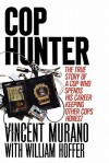 Cop Hunter - Vincent Murano