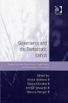 Governance and the Democratic Deficit: Assessing the Democratic Legitimacy of Governance Practices - Victor Bekkers, Geske Dijkstra, Arthur Edwards, Menno Fenger