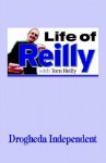 Life of Reilly - Tom Reilly, Trafford Publishing