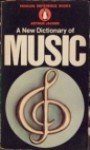 The New Penguin Dictionary of Music - Arthur Jacobs