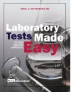 Laboratory Tests Made Easy - Mikel A. Rothenberg