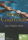 Brother Fish - Bryce Courtenay, Humphrey Bower