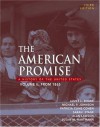 The American Promise: A History of the United States, Volume II: From 1865 - James L. Roark, Michael P. Johnson, Patricia Cline Cohen