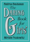 The Daring Book for Girls - Andrea J. Buchanan