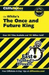 CliffsNotes on White's The Once and Future King (Cliffsnotes Literature Guides) - Daniel Moran