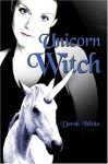 Unicorn Witch - Derek White